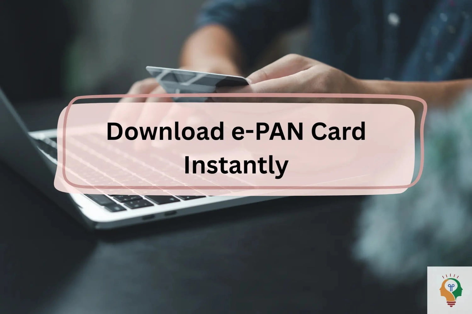 Download e-PAN Card
