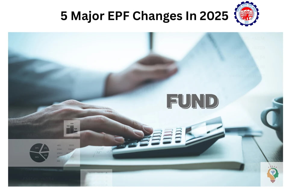 EPF Changes In 2025