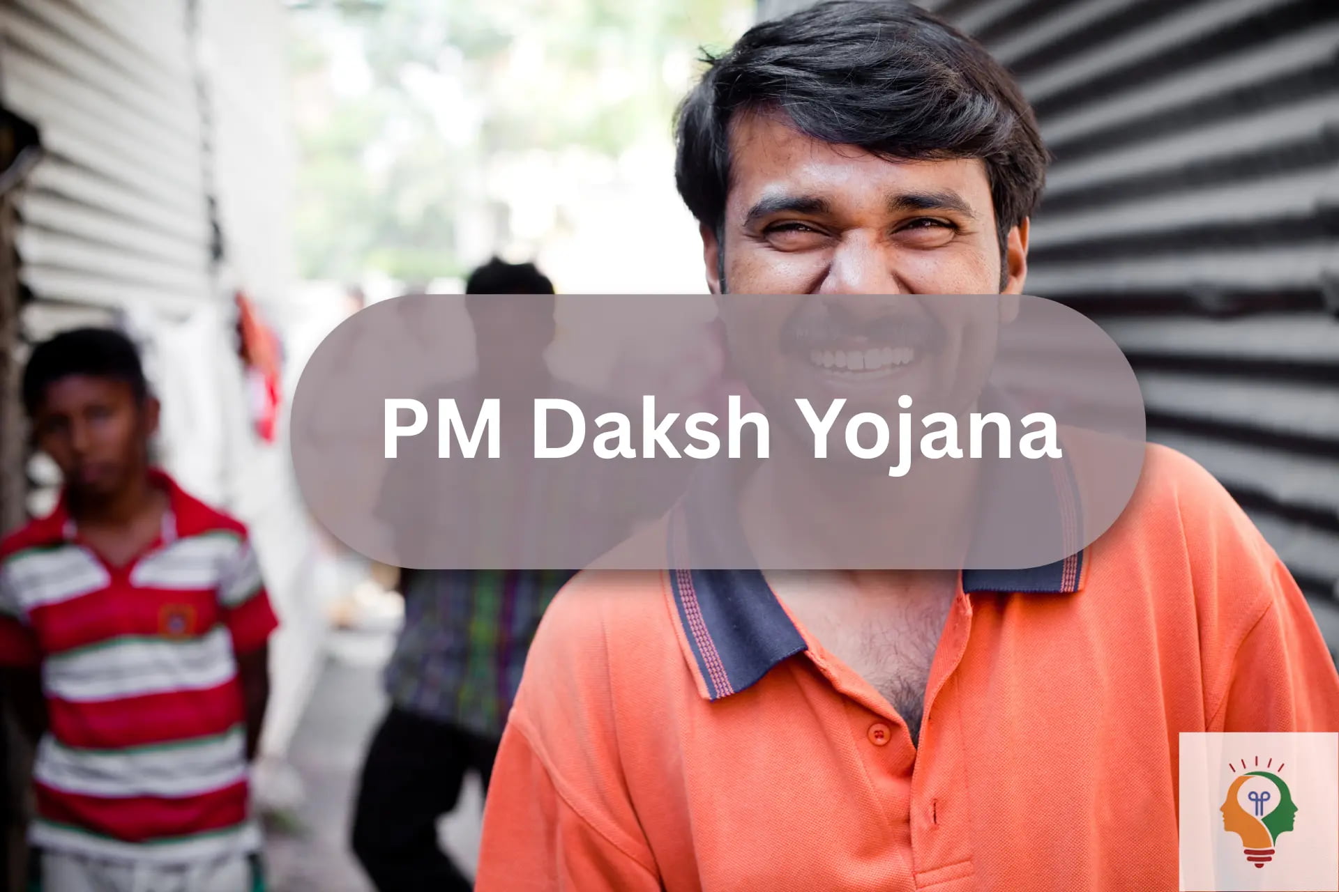 PM Daksh Yojana