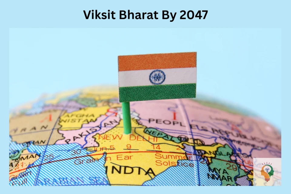 Viksit Bharat 2047