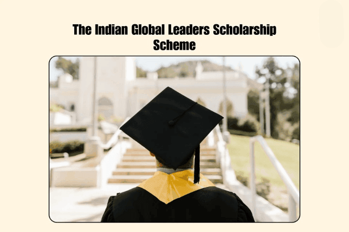 Indian Global Leaders Scholarship
