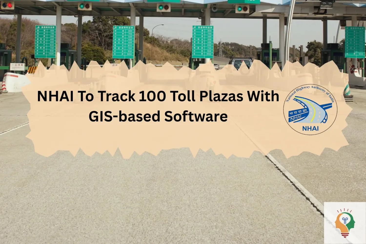 NHAI To Track 100 Toll Plazas