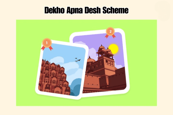 Dekho Apna Desh Scheme