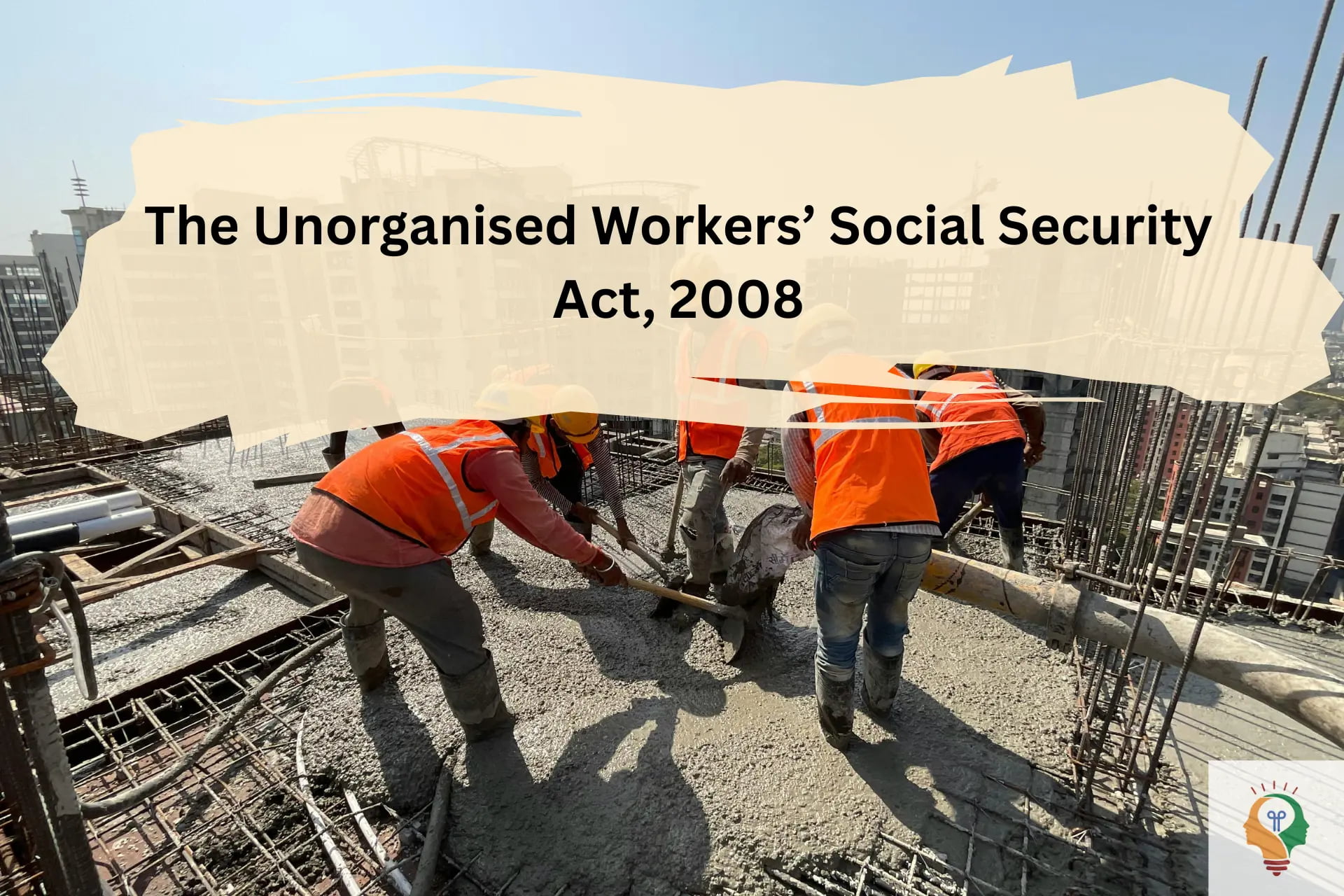 unorganised Workers Social Secruity Act