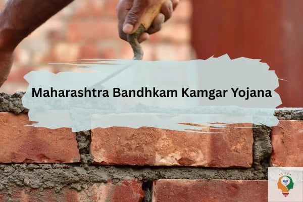 MAHABOCW Maharashtra Construction Workers Welfare Scheme