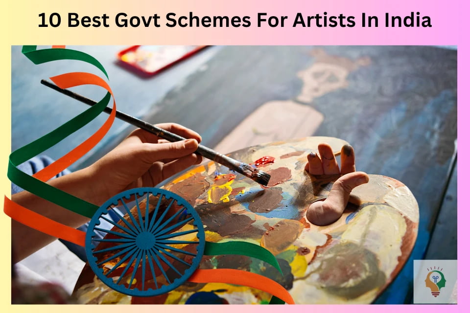 Best Government Schemes For Artist