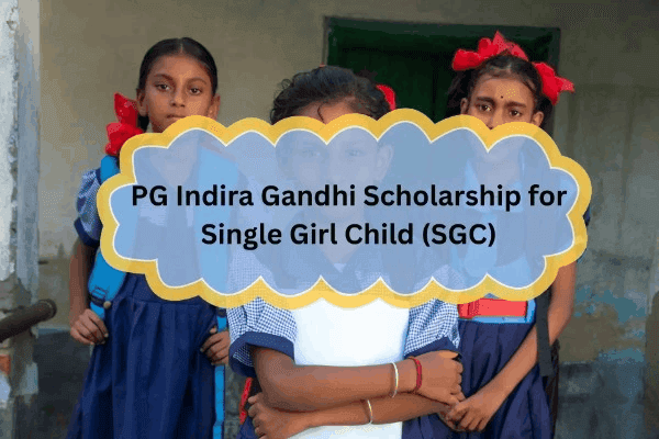 Indira Gandhi Scholarship