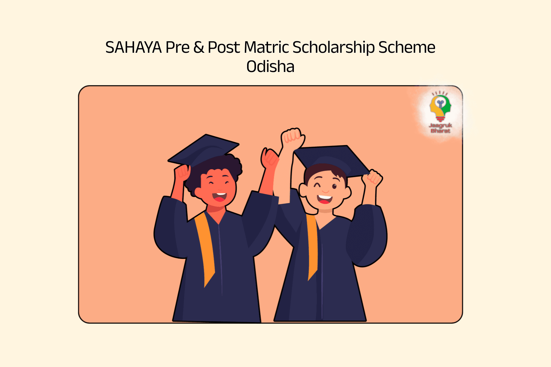 Odisha SAHAYA Pre & Post Matric Scholarship Scheme