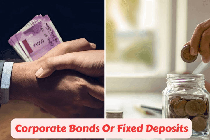 Corporate Bonds Vs FD