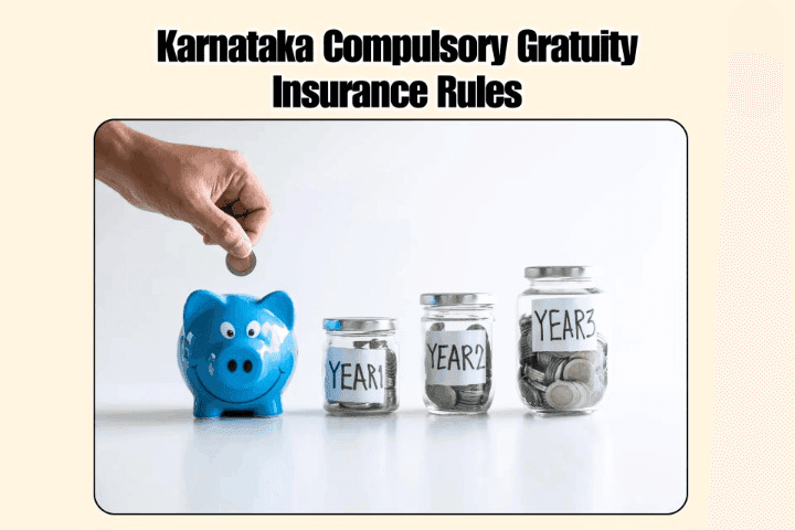 Karnataka Compulsory Gratuity Insurance