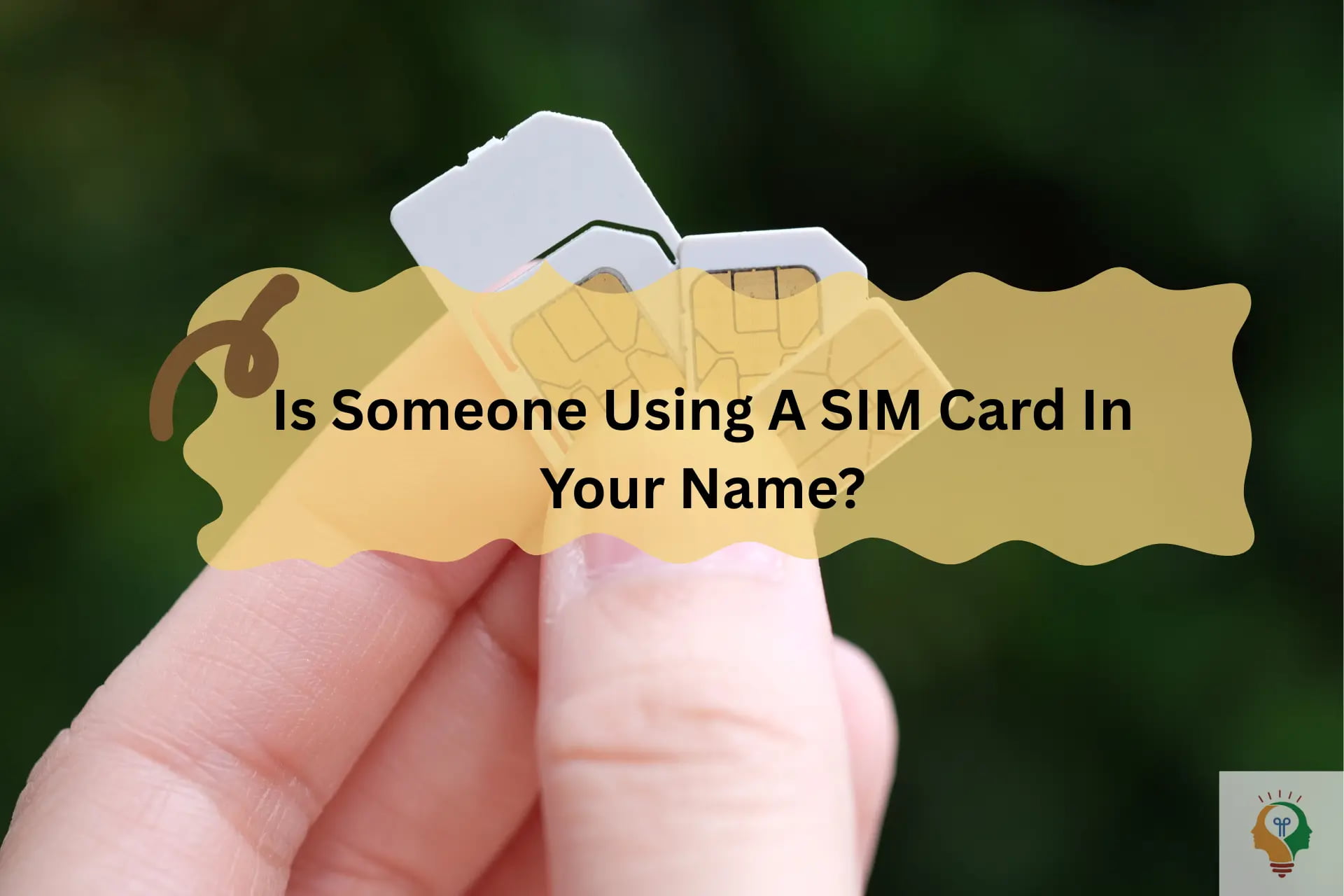 Someone using your SIM Card?