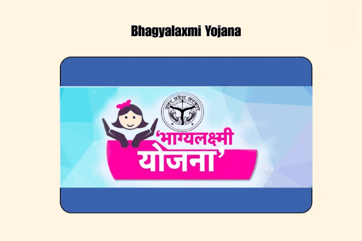 Bhagyalaxmi Yojana