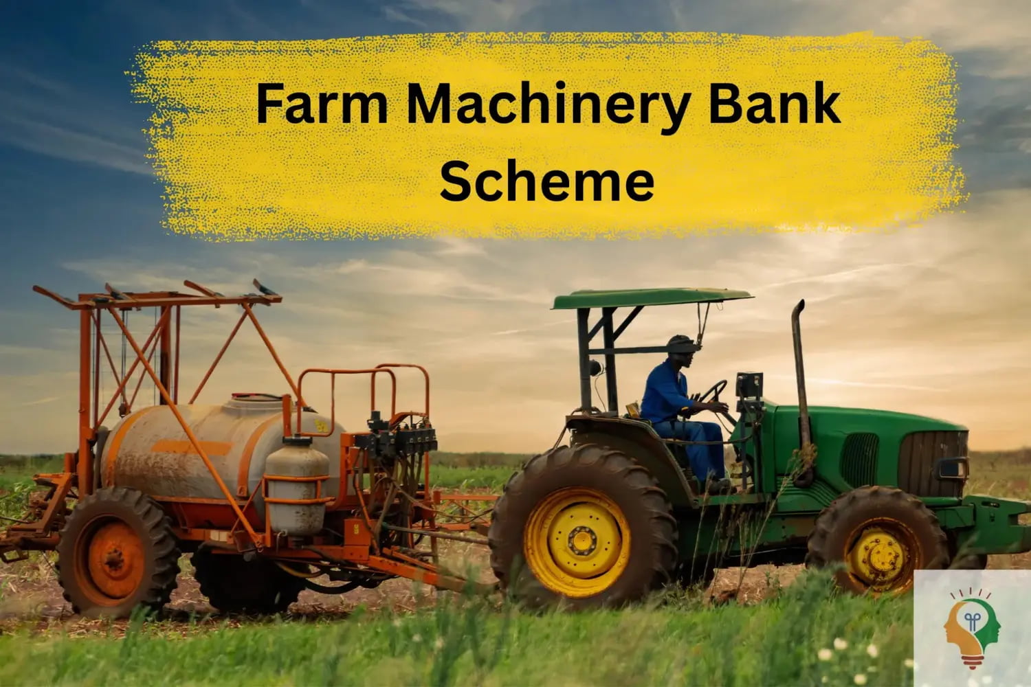 Farm Machinery Bank Scheme