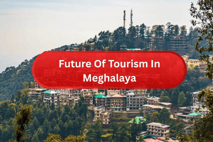 Meghalaya Tourism