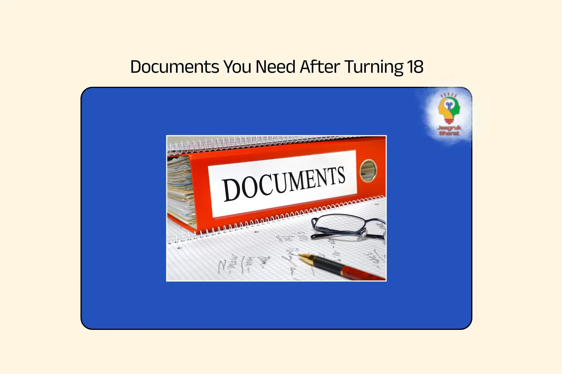 Documents Required After 18