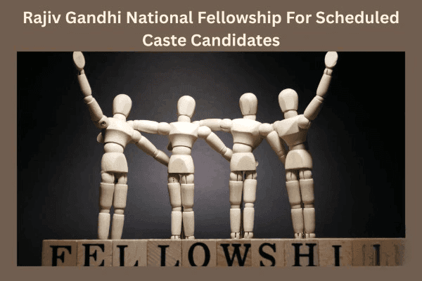Rajiv Gandhi National Fellowship