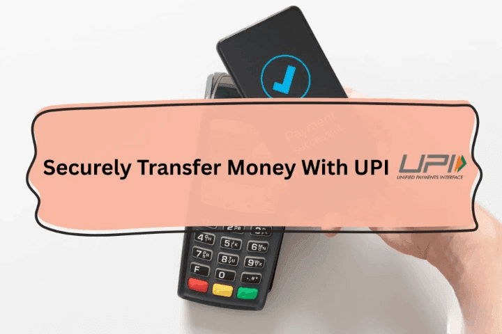 Transfer Money With UPI