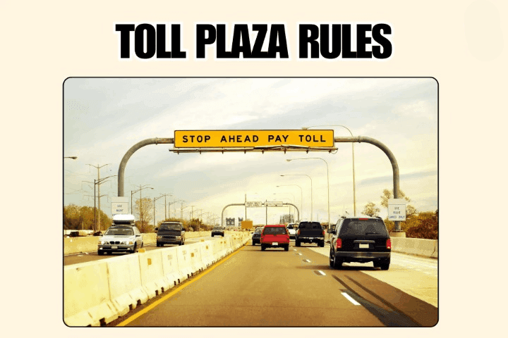 Toll Plaza Rules