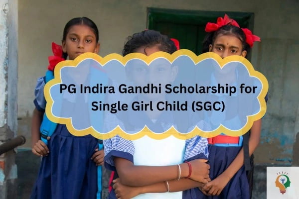 Indira Gandhi Scholarship