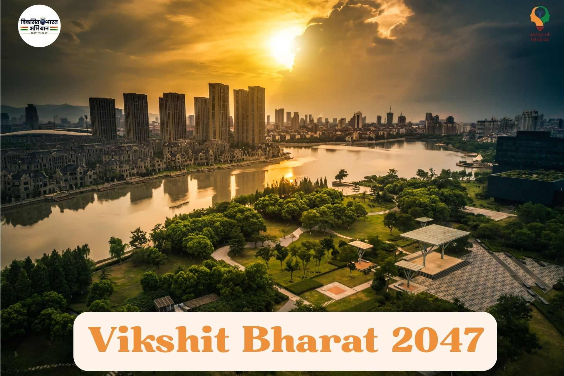 Vikshit Bharat 2047