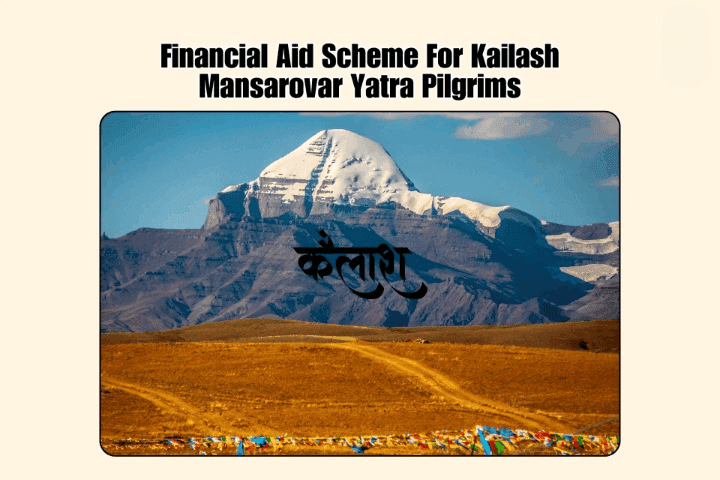 Kailash Mansaroovar Yatra Scheme