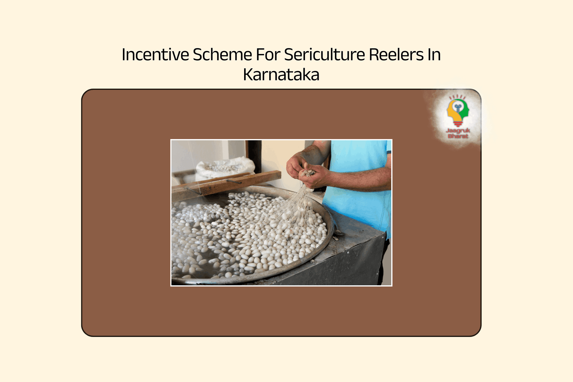 Incentive Scheme For Sericulture Reelers In Karnataka