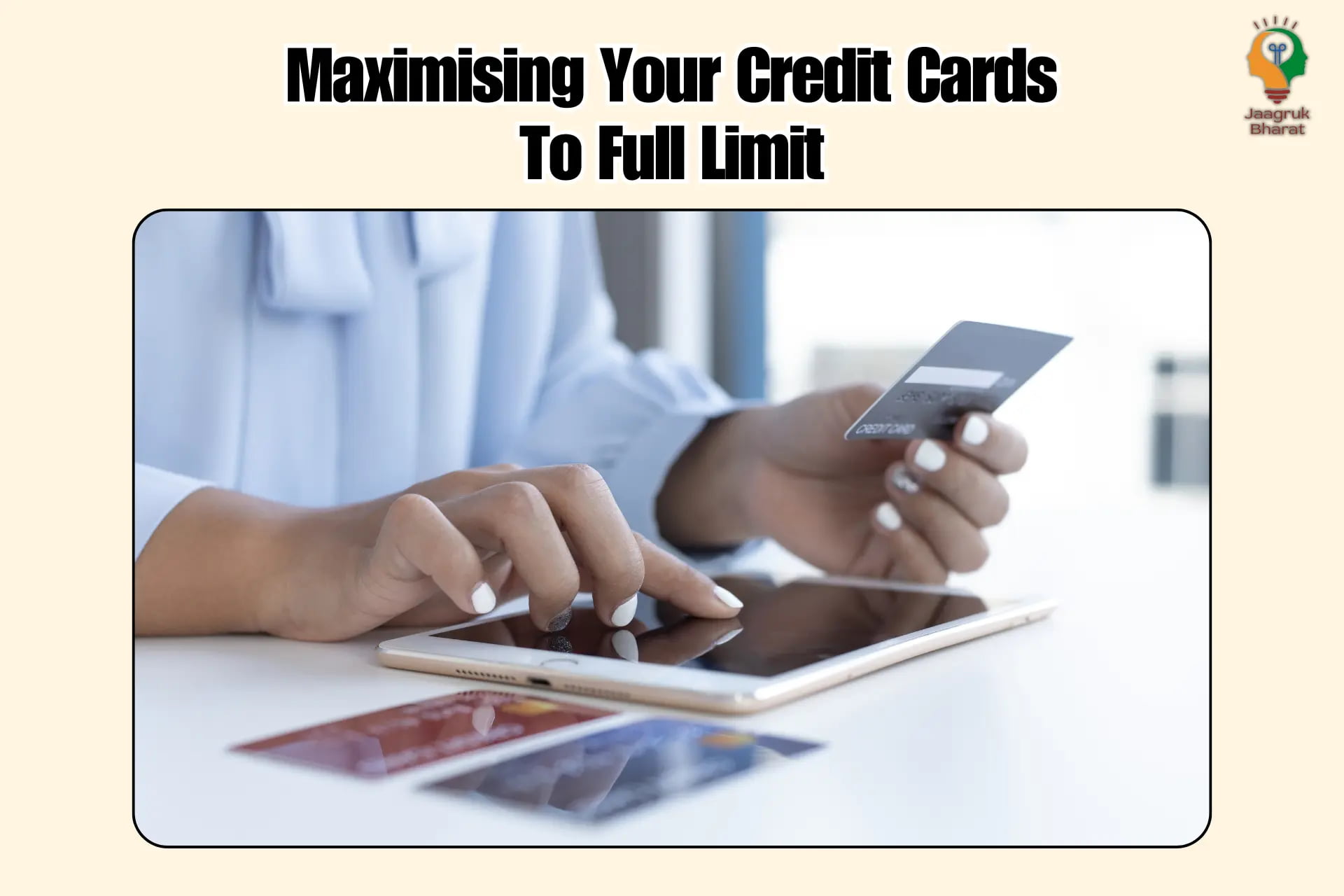 Maximise Credit Card Limit